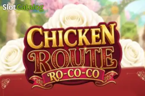 Chicken Route: Ro-co-co -